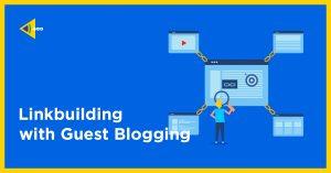 linkbuilding with guest blogging