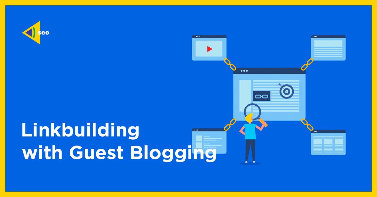 linkbuilding with guest blogging