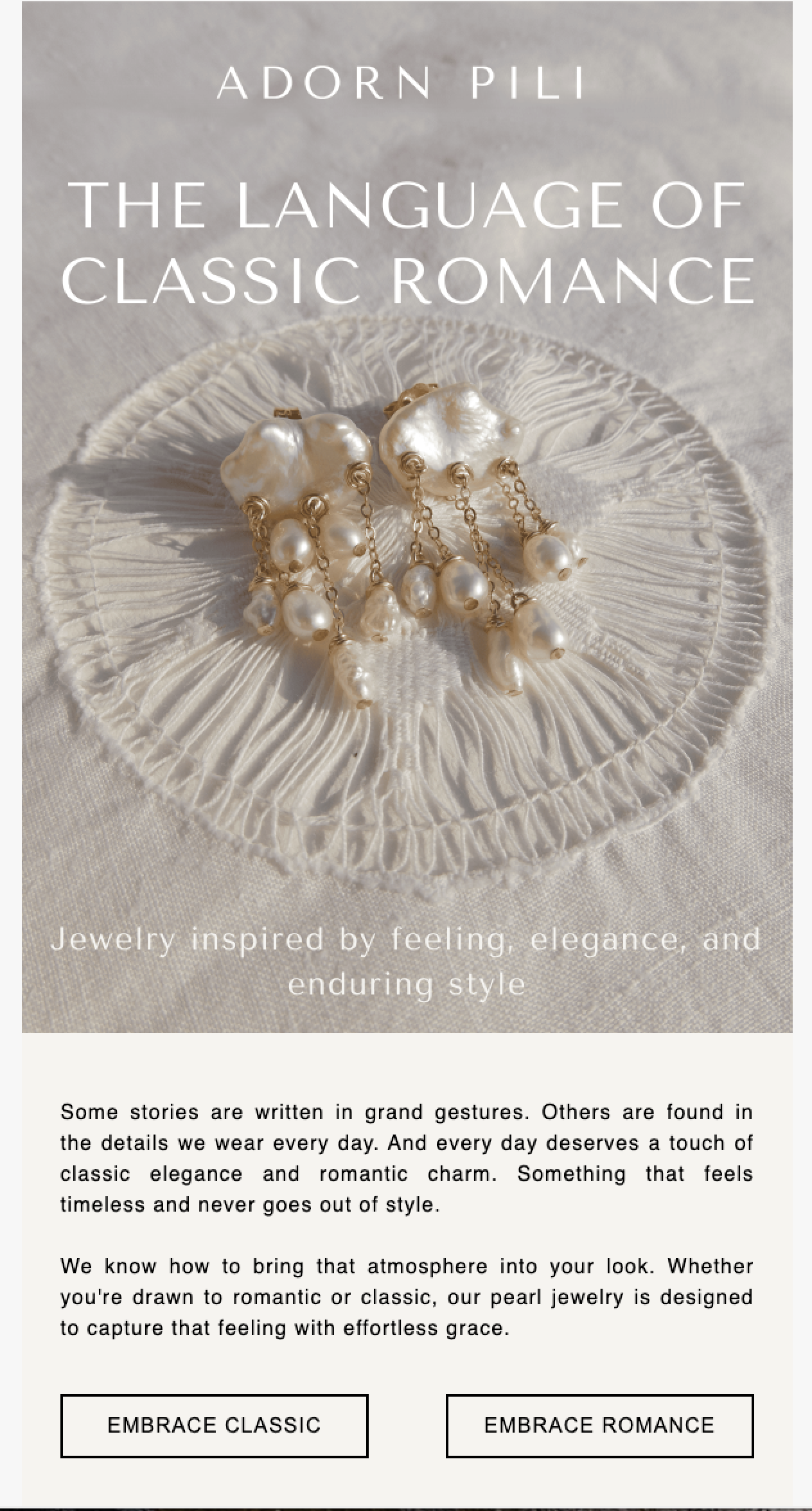 Adorn Pili classic romance campaign email | UAATEAM Adorn Pili campaign email titled The Language of Classic Romance with baroque pearl earrings